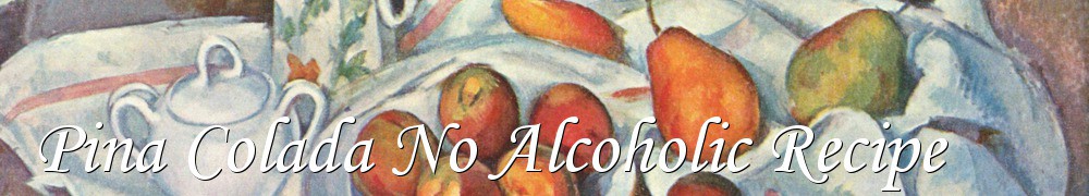 Very Good Recipes - Pina Colada No Alcoholic Recipe